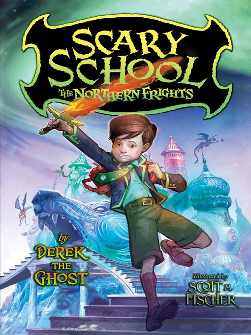 Title details for The Northern Frights by Derek the Ghost - Available